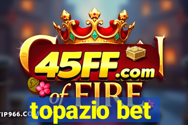 topazio bet